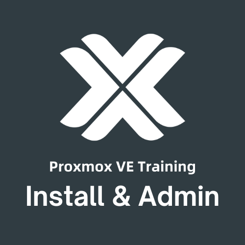 Course 100 - Proxmox VE Installation and Administration